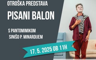 Otroška predstava Pisani balon s pantomimikom Sinišo P. Minardijem